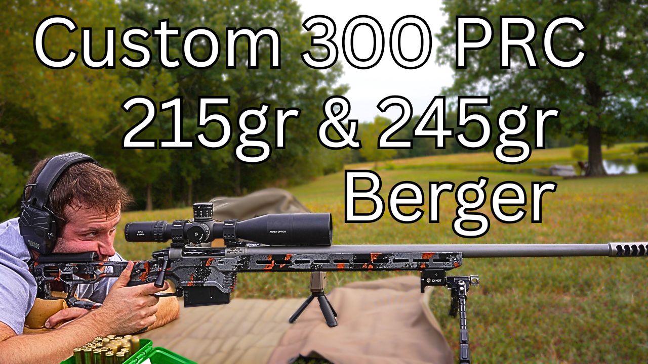 300 PRC Handloads for a Custom Target Rifle